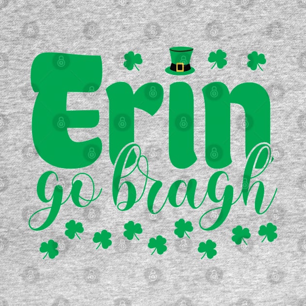 Erin Go Bragh St. Patrick's Day by totalcare